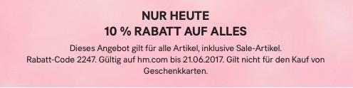 H&M 10 % Rabatt auf alles, nur heute (21.06.2017) - jetzt 10% billiger