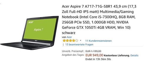 Acer Aspire 7 A717-71G-58R1 Multimedia/Gaming Notebook (17,3 Zoll,  i5-7300HQ, 8GB RAM, 256GB SSD, 1.000GB HDD, NVIDIA GeForce GTX 1050Ti 4GB VRAM, Win 10) - jetzt 14% billiger Acer Aspire 7 A717-71G-58R1 Multimedia/Gaming Notebook (17,3 Zoll,  i5-7300HQ, 8GB RAM, 256GB SSD, 1.000GB HDD, NVIDIA GeForce GTX 1050Ti 4GB VRAM, Win 10) - jetzt 14% billiger