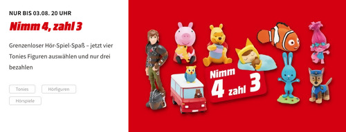 MediaMarkt: 4 Tonie Figuren kaufen und nur 3 bezahlen (gilt bis bis 03.08., 20 Uhr) MediaMarkt: 4 Tonie Figuren kaufen und nur 3 bezahlen (gilt bis bis 03.08., 20 Uhr)