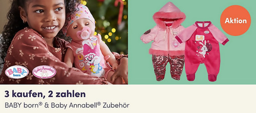 myToys.de - 3 Kaufen, 2 Zahlen BABY born® & Baby Annabell® Zubehör - Aktion myToys.de - 3 Kaufen, 2 Zahlen BABY born® & Baby Annabell® Zubehör - Aktion