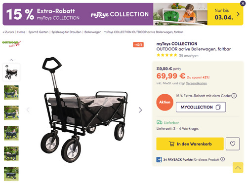 myToys.de - 15% Extra-Rabatt auf myToys COLLECTION: z.B. myToys COLLECTION OUTDOOR active Bollerwagen myToys.de - 15% Extra-Rabatt auf myToys COLLECTION: z.B. myToys COLLECTION OUTDOOR active Bollerwagen